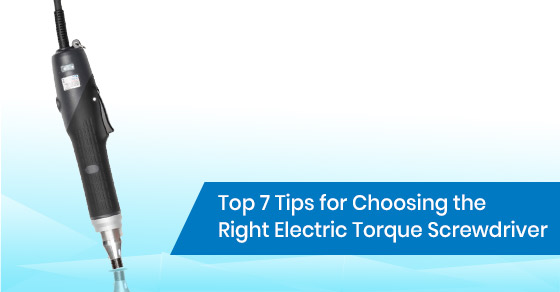 How to choose the right electric torque screwdriver?