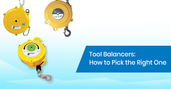 How to pick the right tool balancer?